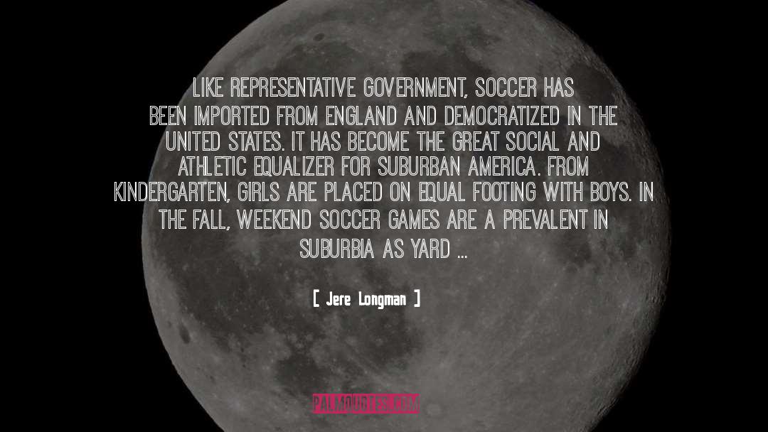 Representative Government quotes by Jere Longman