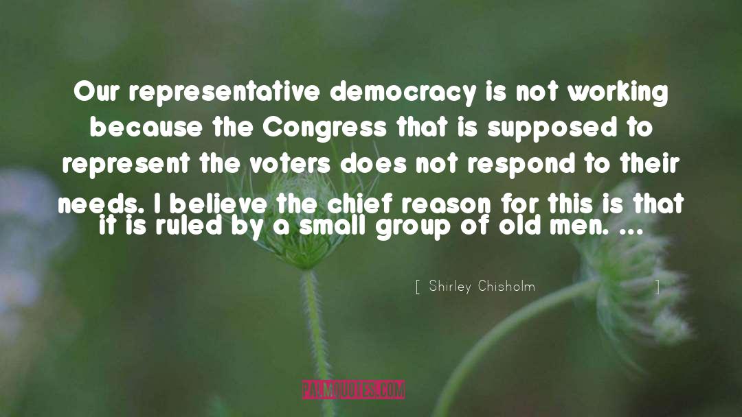 Representative quotes by Shirley Chisholm