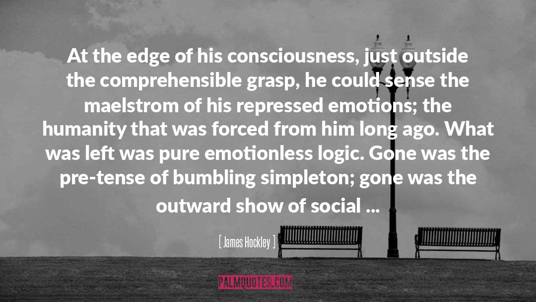 Repressed Emotions quotes by James Hockley