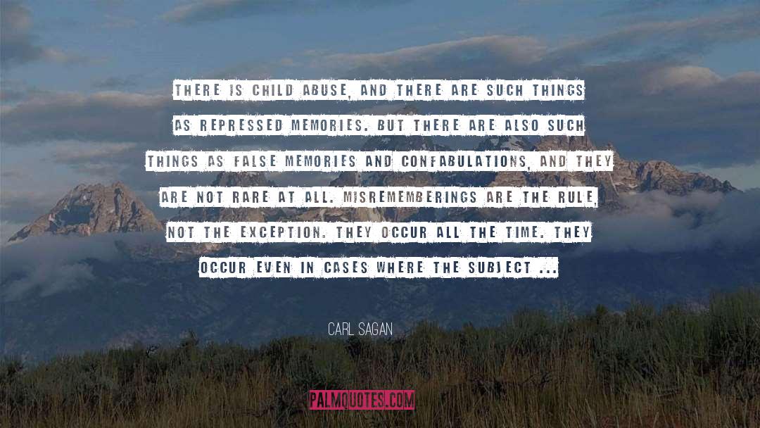 Repressed Memories quotes by Carl Sagan
