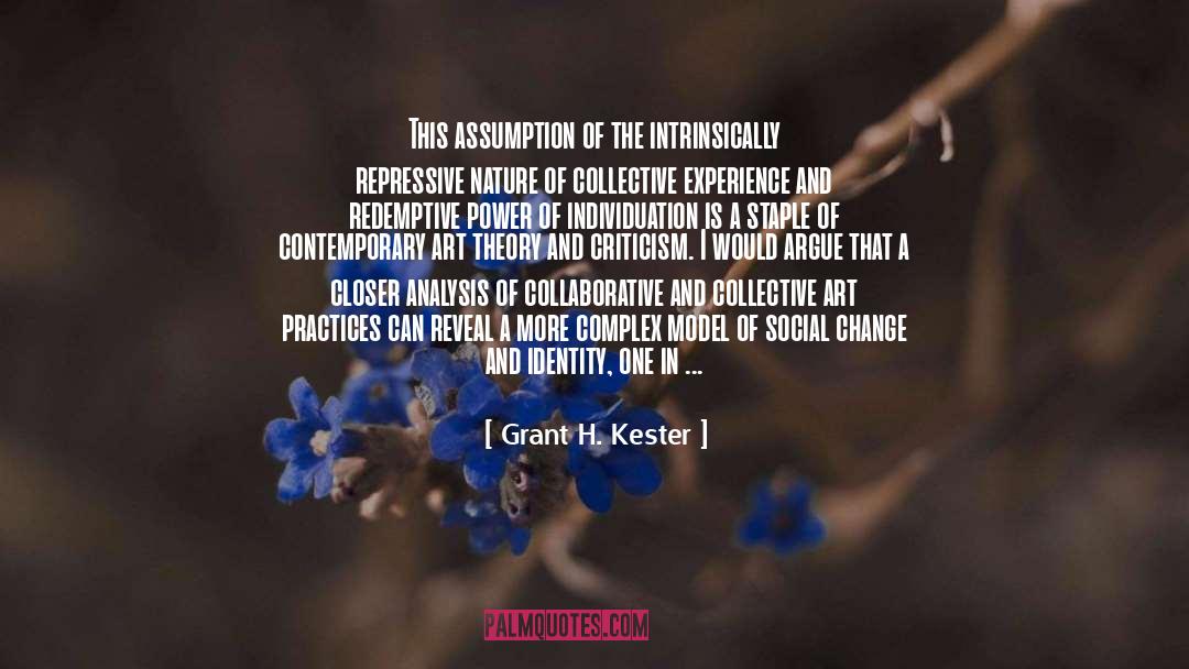 Repressive quotes by Grant H. Kester
