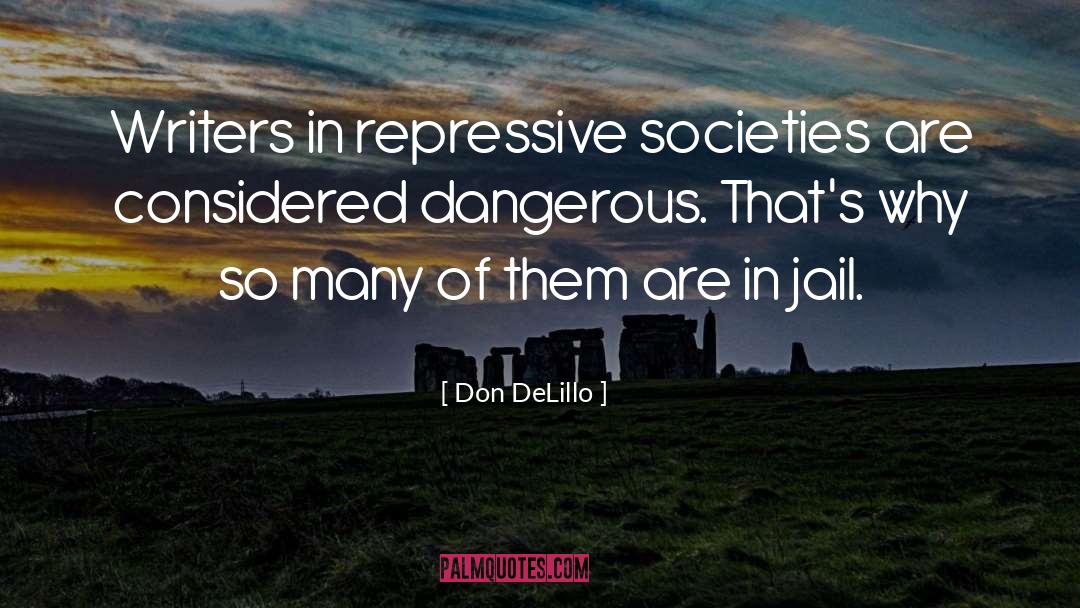 Repressive quotes by Don DeLillo