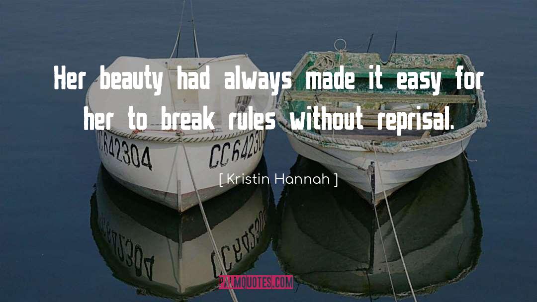 Reprisal quotes by Kristin Hannah