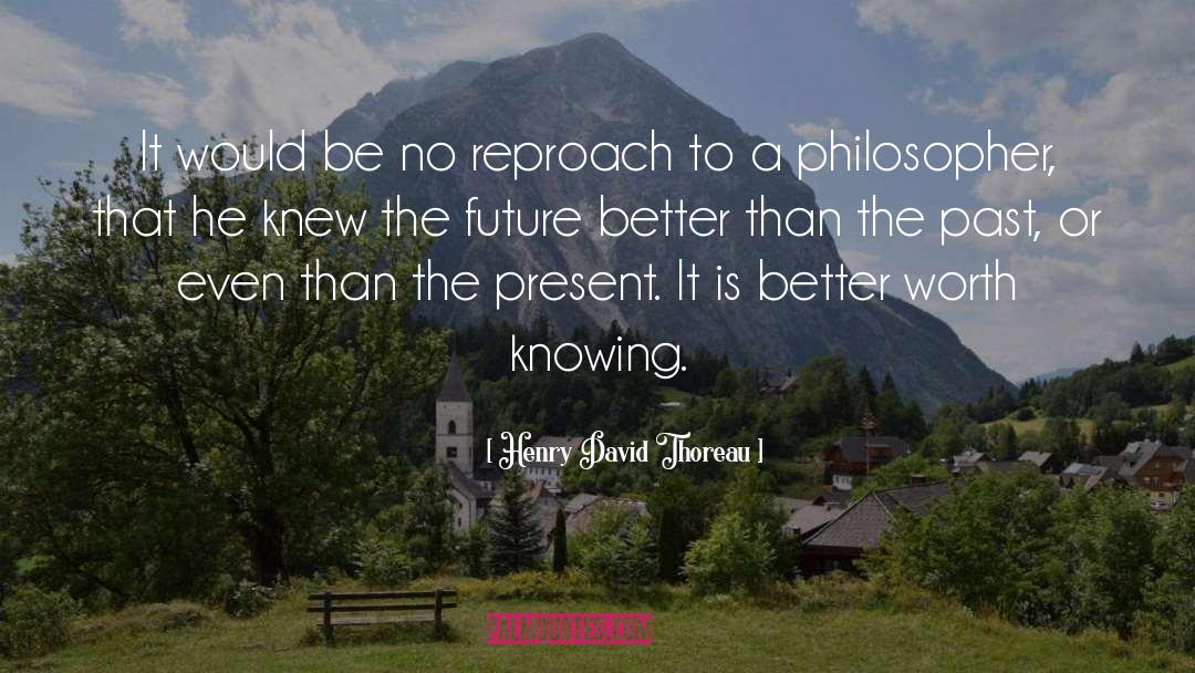 Reproach quotes by Henry David Thoreau