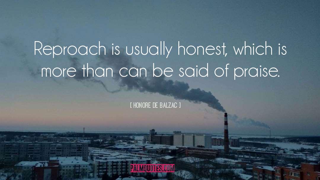 Reproach quotes by Honore De Balzac