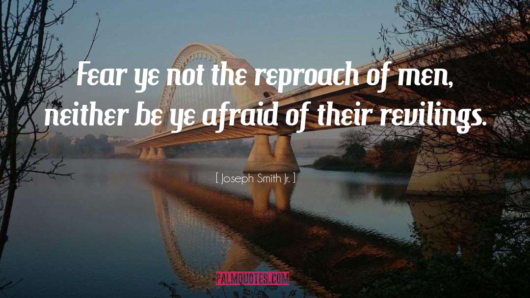 Reproach quotes by Joseph Smith Jr.