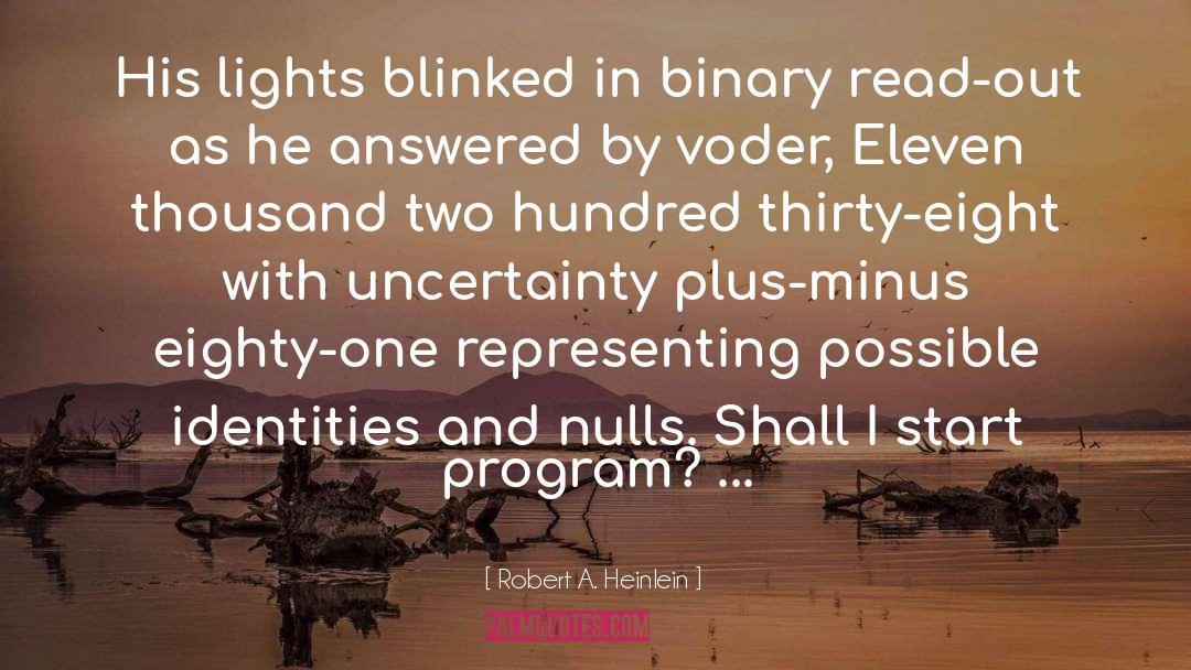 Reproduces By Binary quotes by Robert A. Heinlein