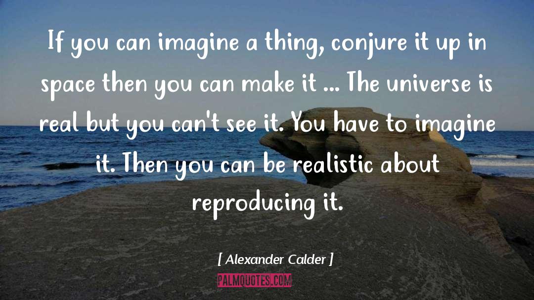 Reproducing quotes by Alexander Calder
