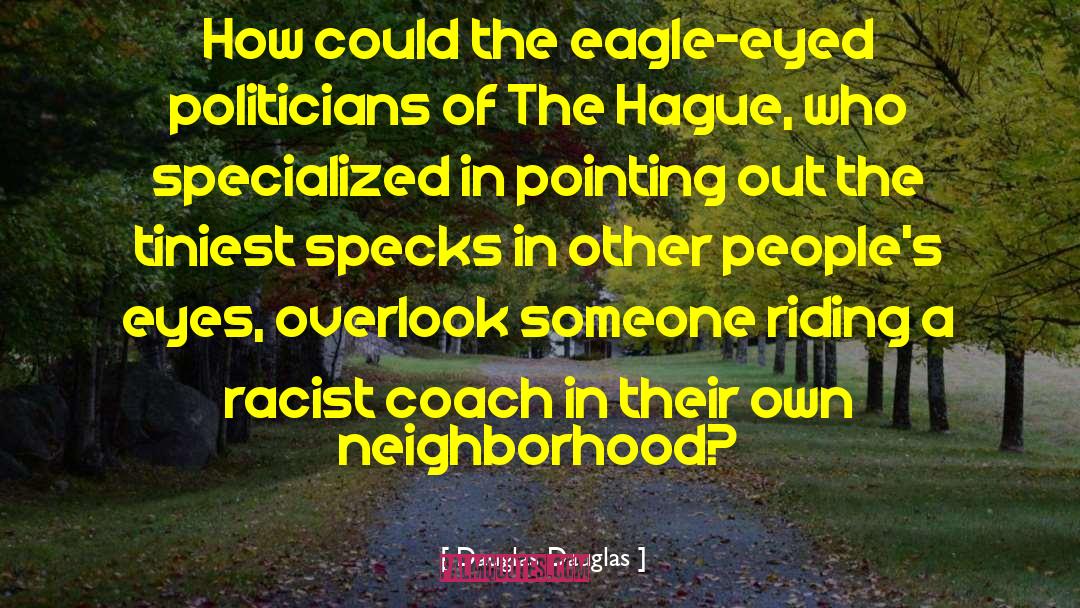 Reproducing Racism quotes by Dauglas Dauglas