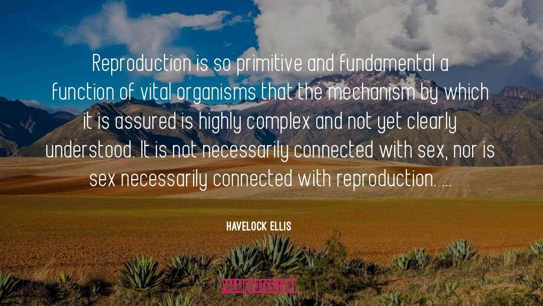 Reproduction quotes by Havelock Ellis