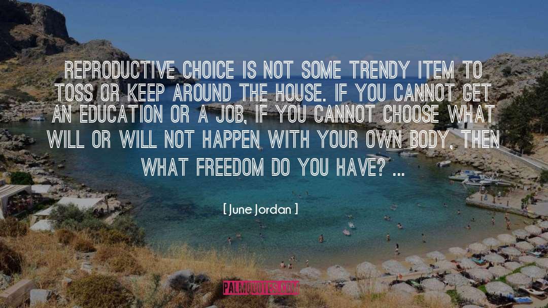 Reproductive Urges quotes by June Jordan