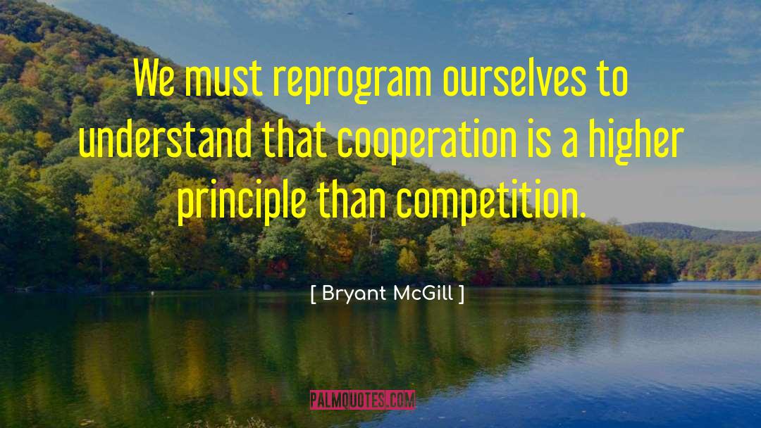 Reprogram quotes by Bryant McGill