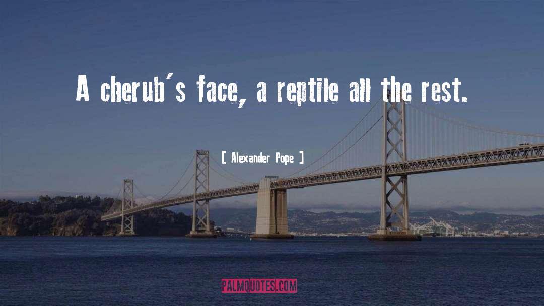 Reptile quotes by Alexander Pope