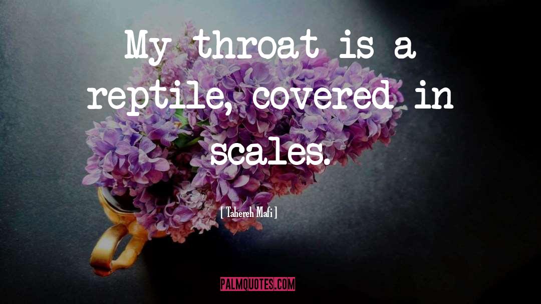 Reptile quotes by Tahereh Mafi