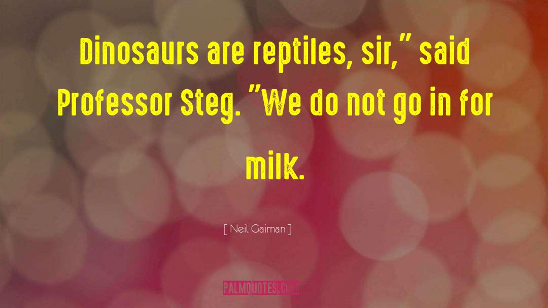 Reptiles quotes by Neil Gaiman