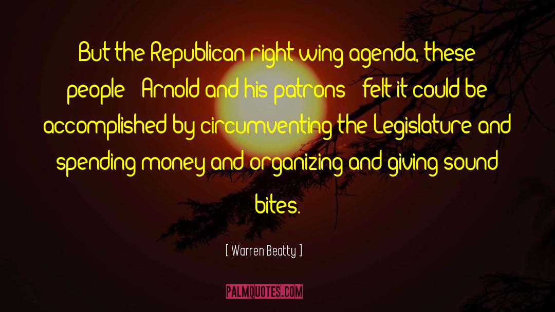 Republican Oligarchy quotes by Warren Beatty