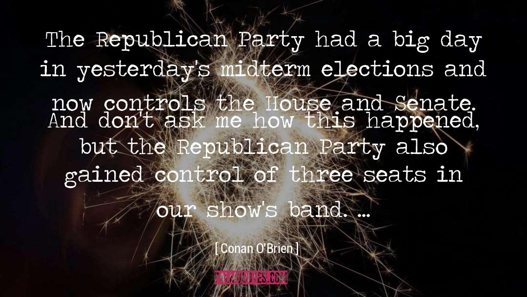 Republican Party quotes by Conan O'Brien