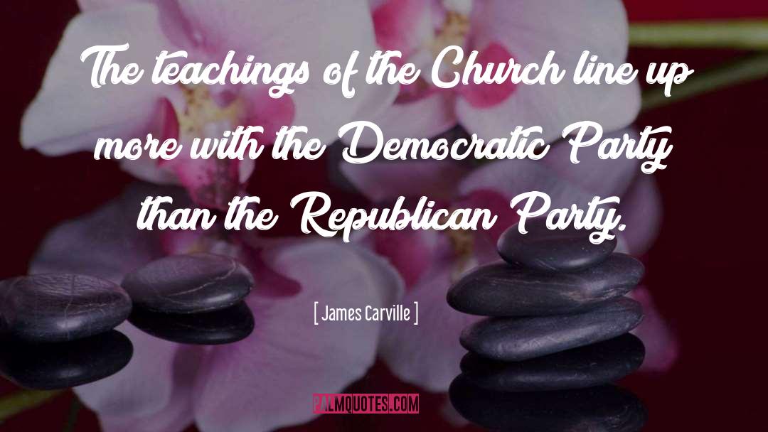 Republican Party quotes by James Carville