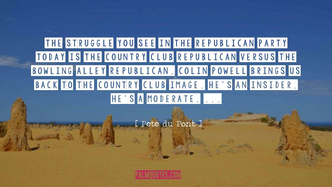 Republican Party quotes by Pete Du Pont