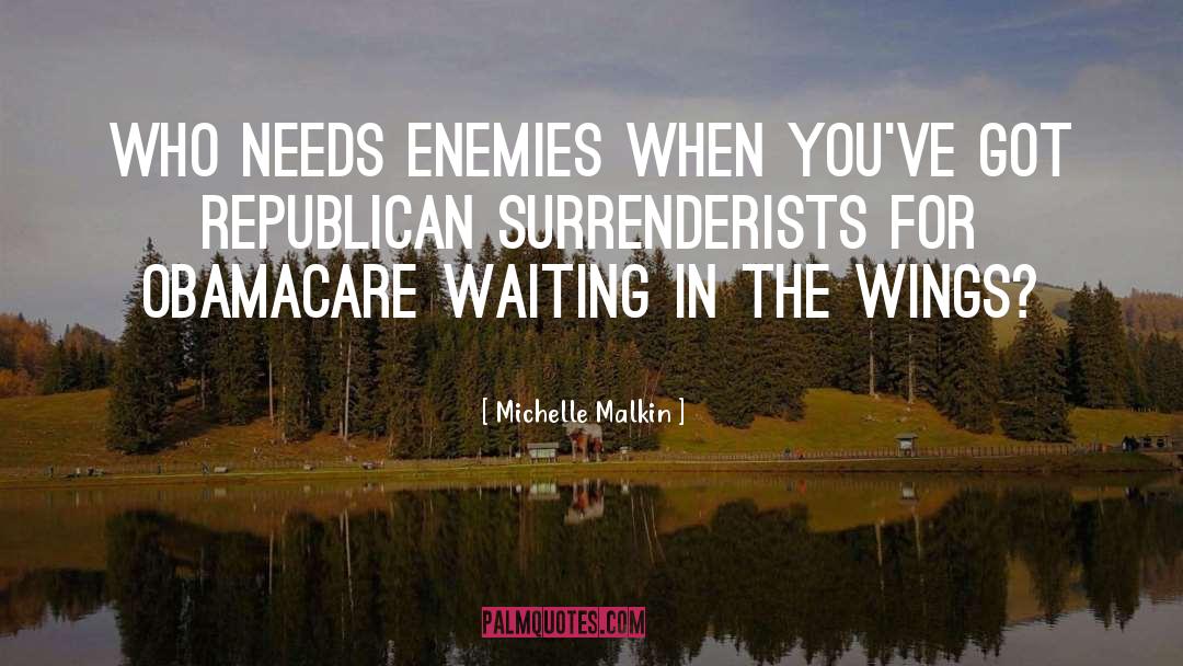 Republican quotes by Michelle Malkin