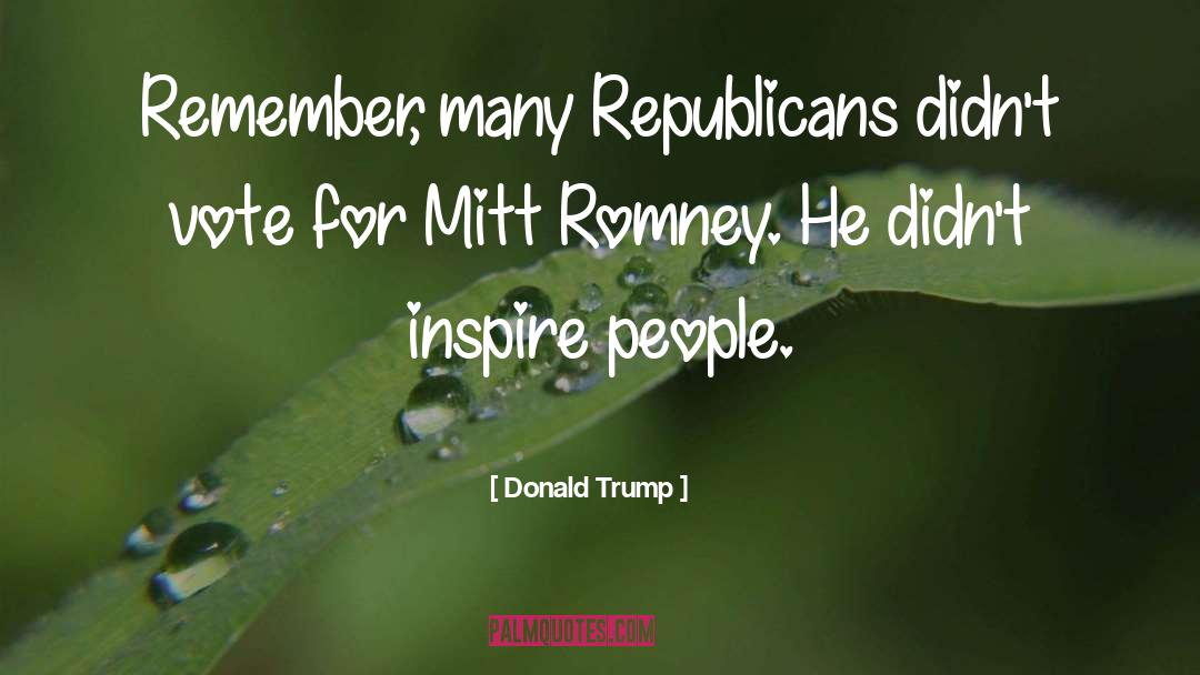 Republicans quotes by Donald Trump