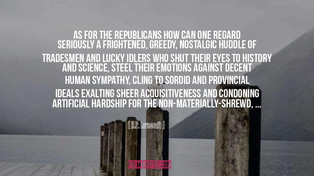 Republicans quotes by H.P. Lovecraft