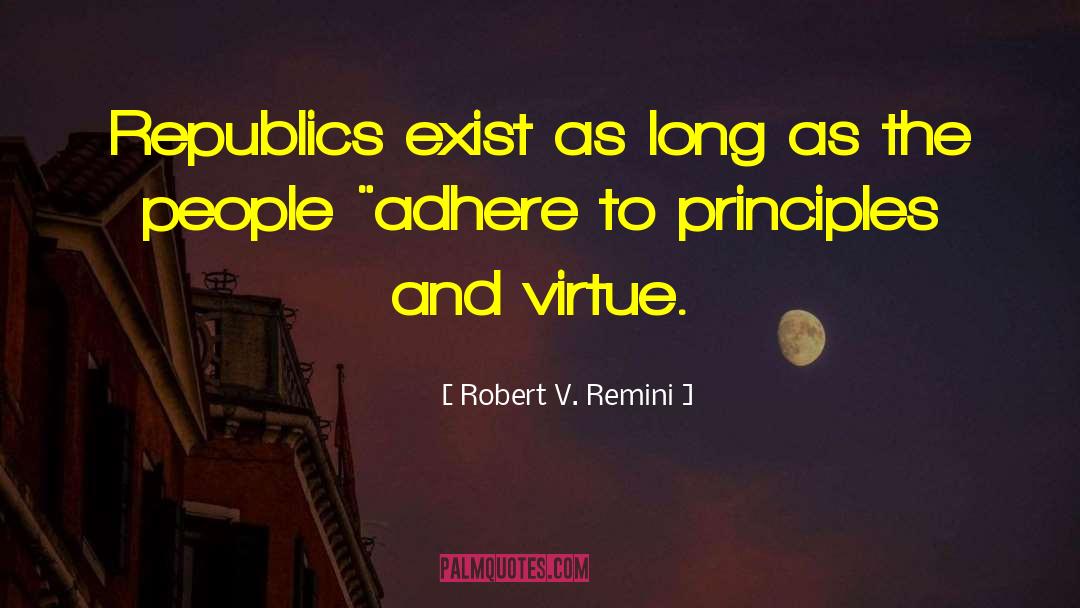 Republics quotes by Robert V. Remini