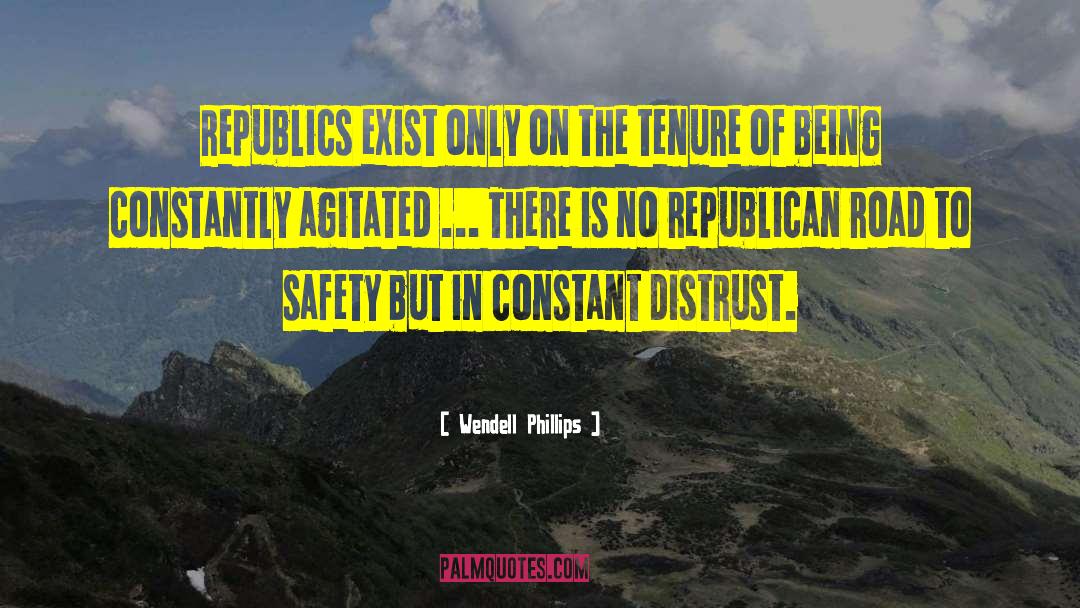 Republics quotes by Wendell Phillips