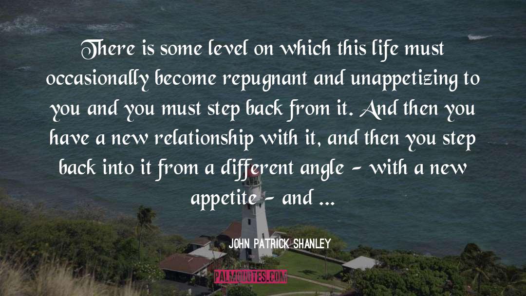 Repugnant quotes by John Patrick Shanley