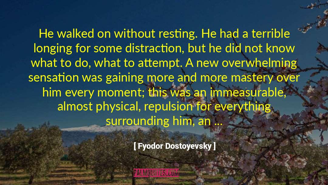 Repulsion quotes by Fyodor Dostoyevsky