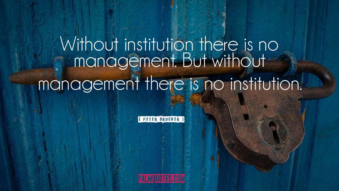 Reputation Management quotes by Peter Drucker