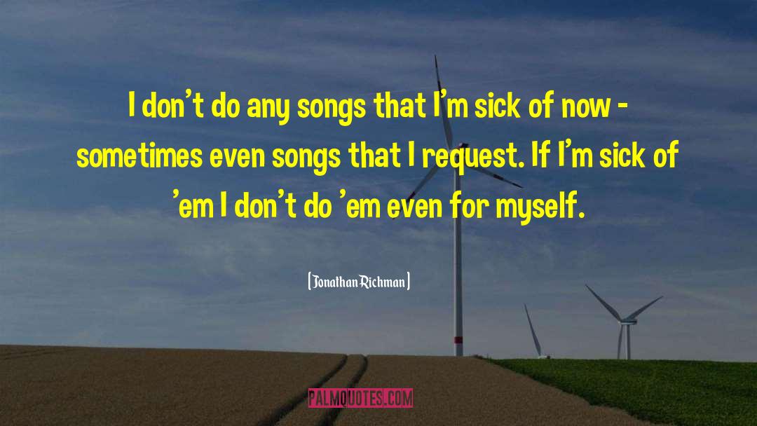 Request quotes by Jonathan Richman