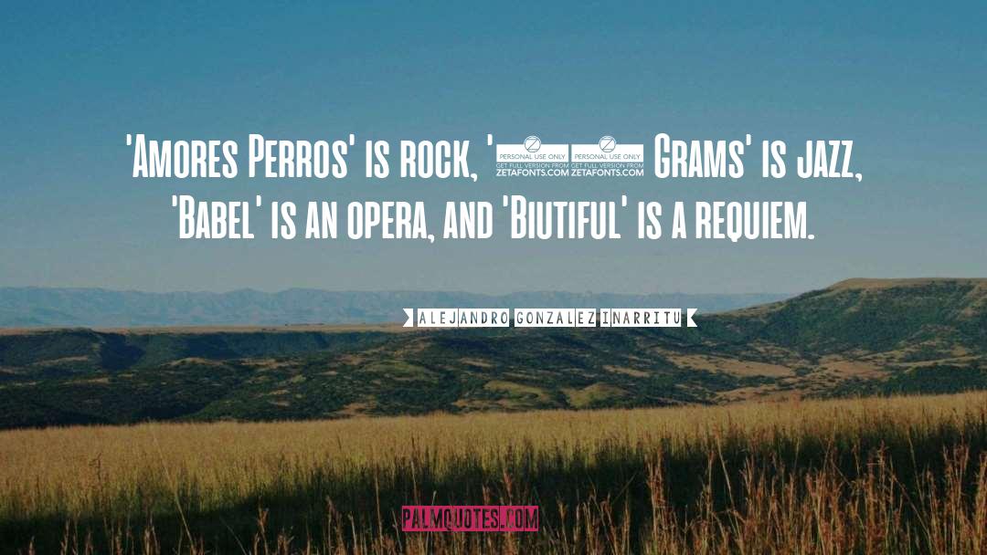 Requiem quotes by Alejandro Gonzalez Inarritu