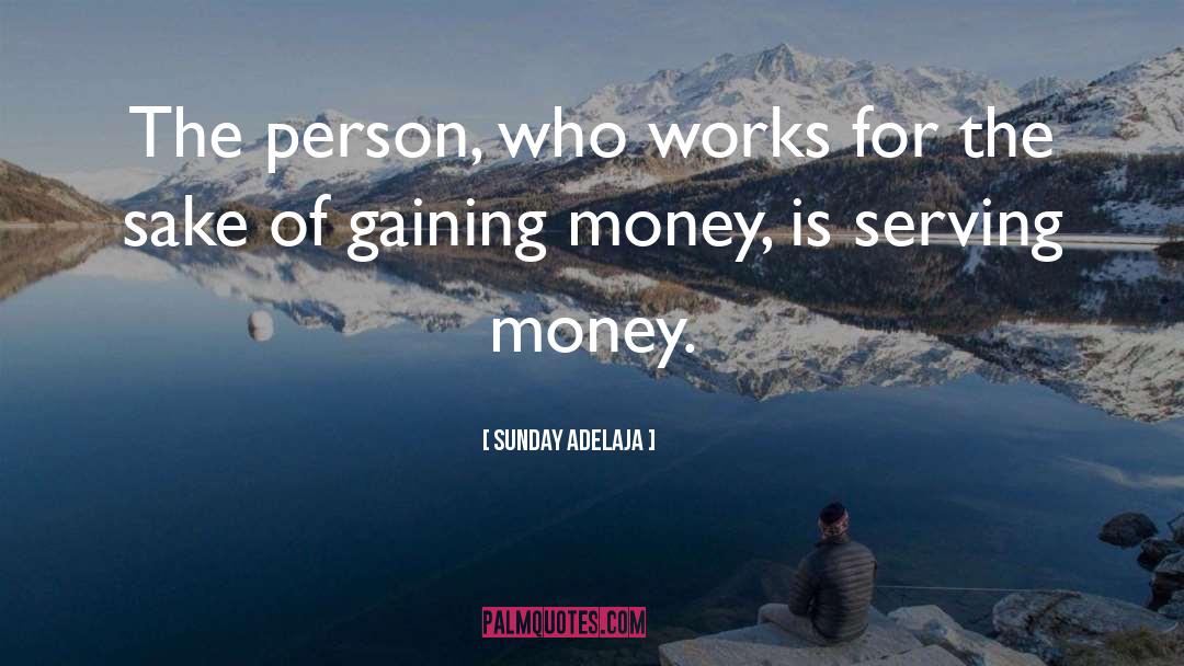 Require Money quotes by Sunday Adelaja