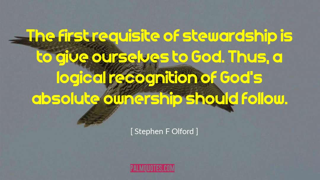 Requisite quotes by Stephen F Olford