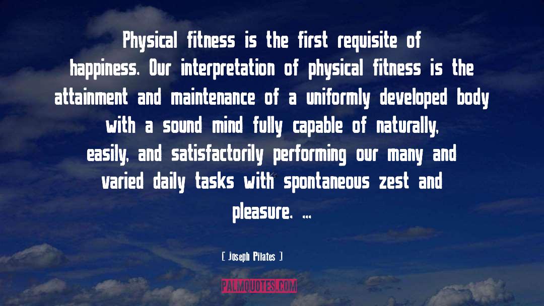 Requisite quotes by Joseph Pilates