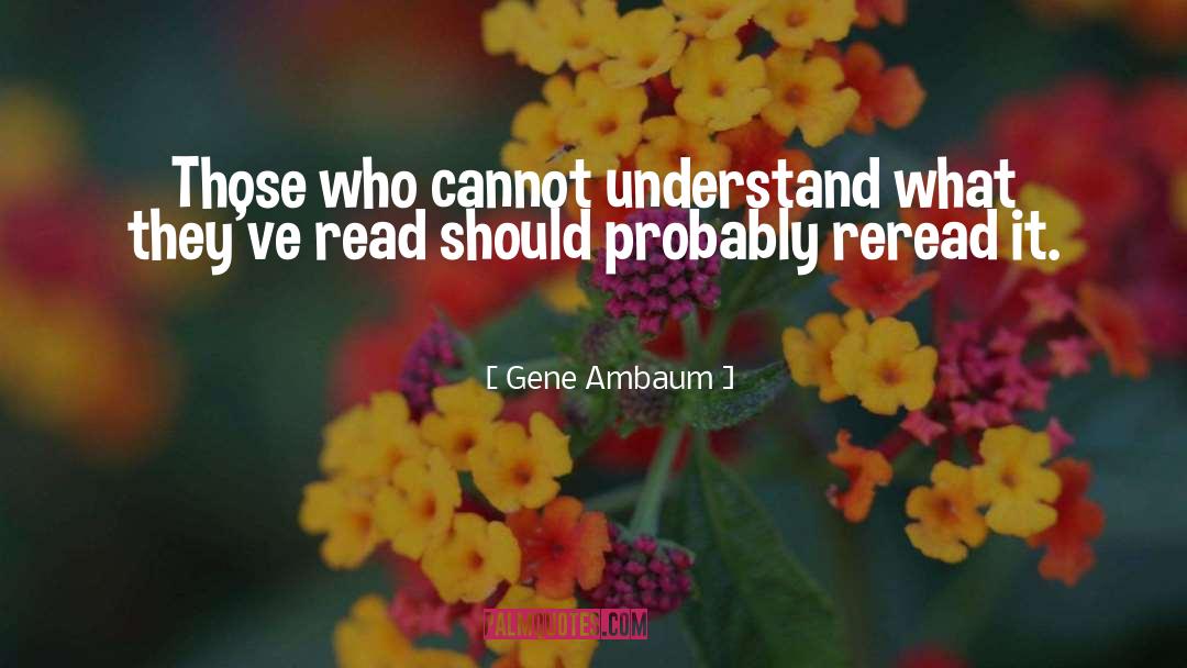 Reread quotes by Gene Ambaum