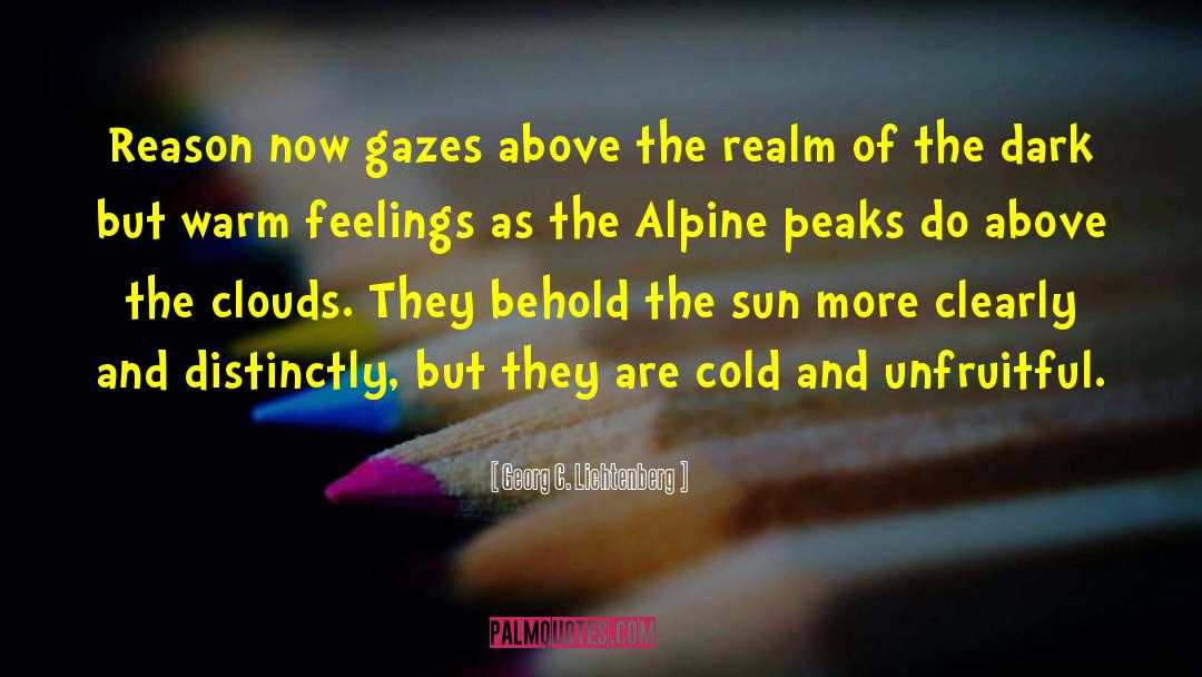 Rereads Alpine quotes by Georg C. Lichtenberg