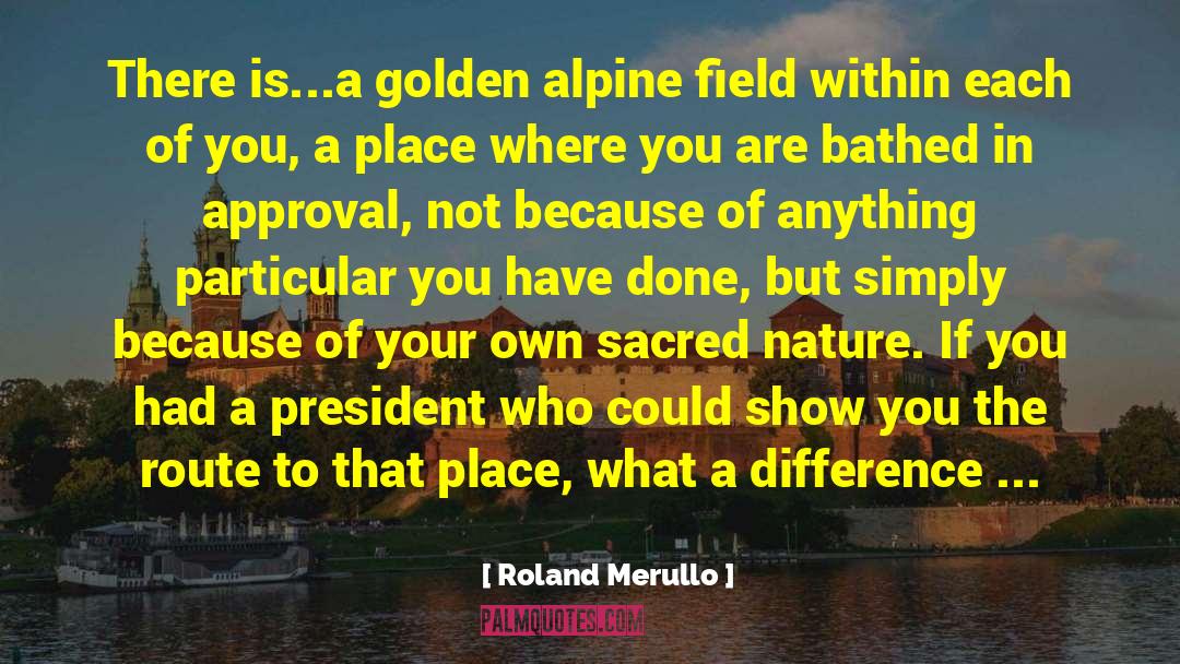 Rereads Alpine quotes by Roland Merullo