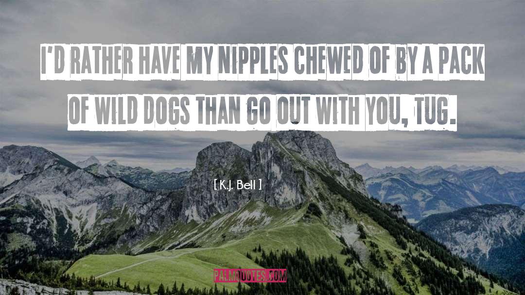 Rescue Dogs quotes by K.J. Bell