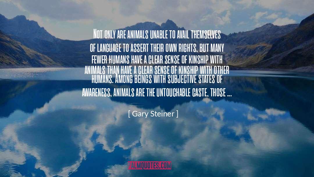 Rescued Animals quotes by Gary Steiner