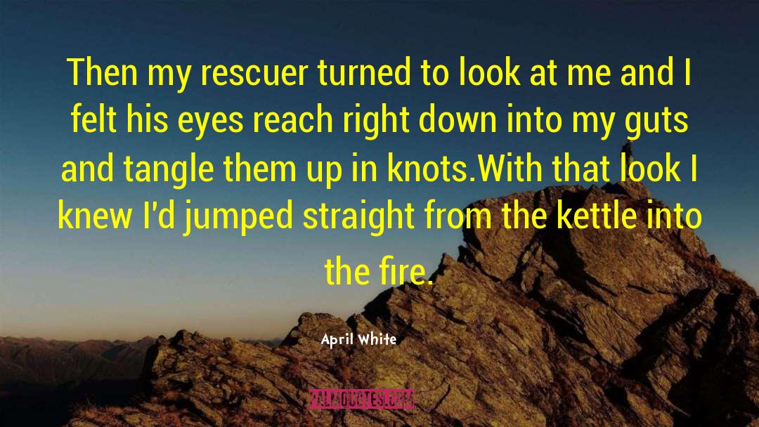 Rescuer quotes by April White