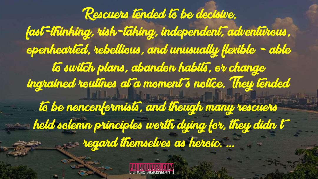 Rescuers quotes by Diane Ackerman