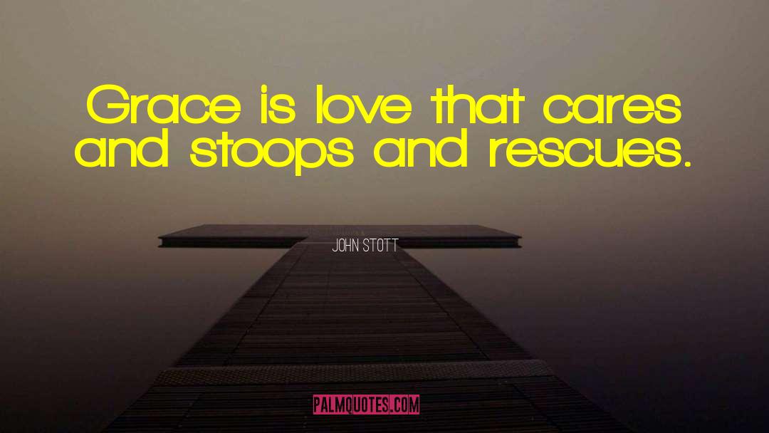Rescues quotes by John Stott