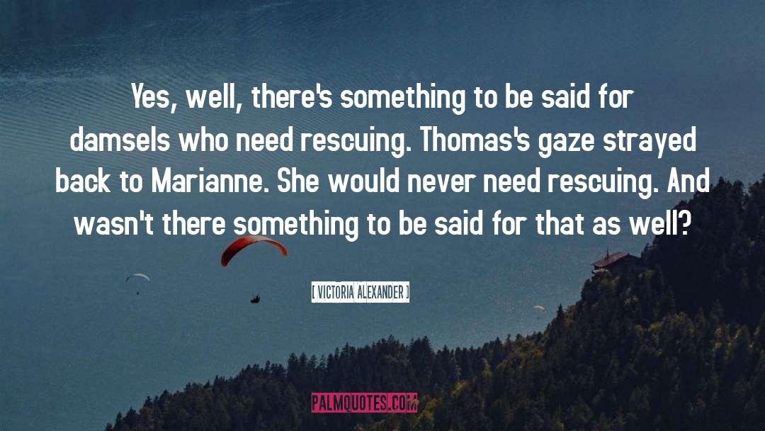 Rescuing quotes by Victoria Alexander