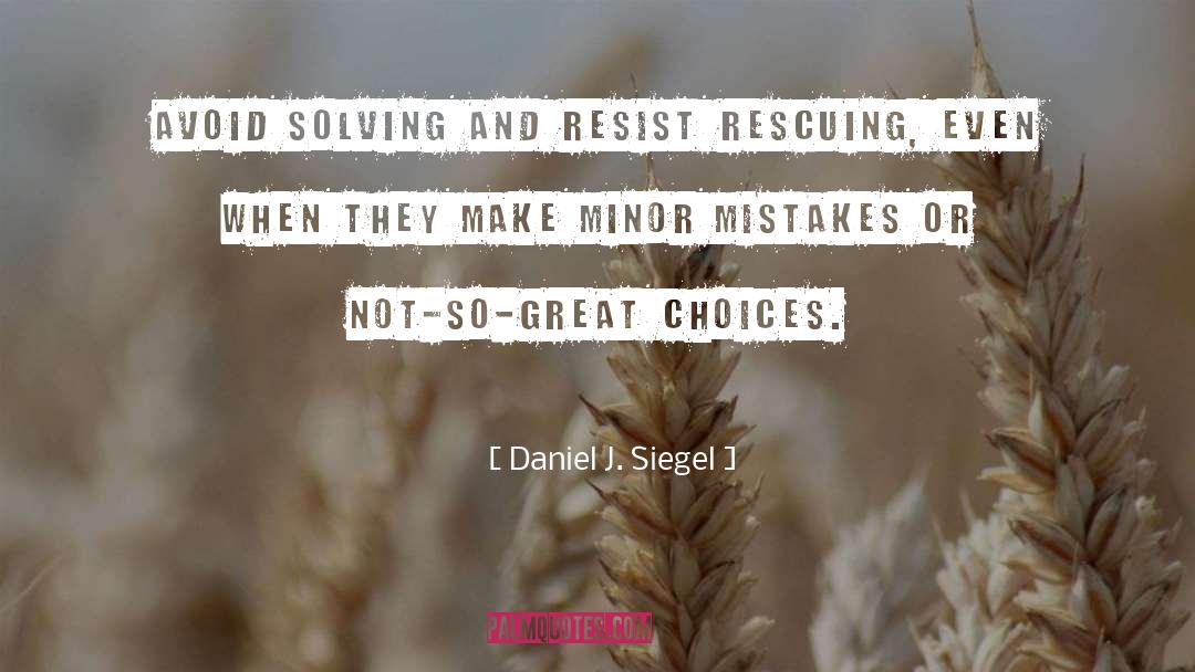 Rescuing quotes by Daniel J. Siegel