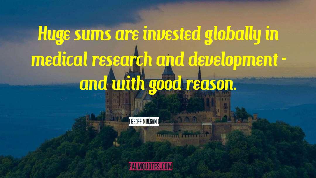 Research And Development quotes by Geoff Mulgan