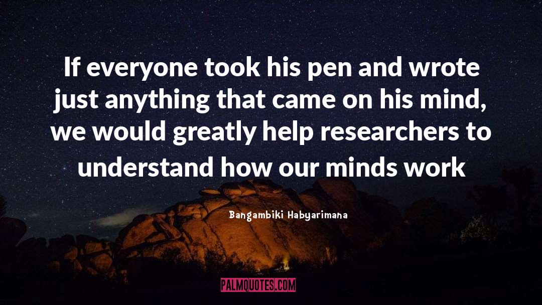 Research Everything quotes by Bangambiki Habyarimana