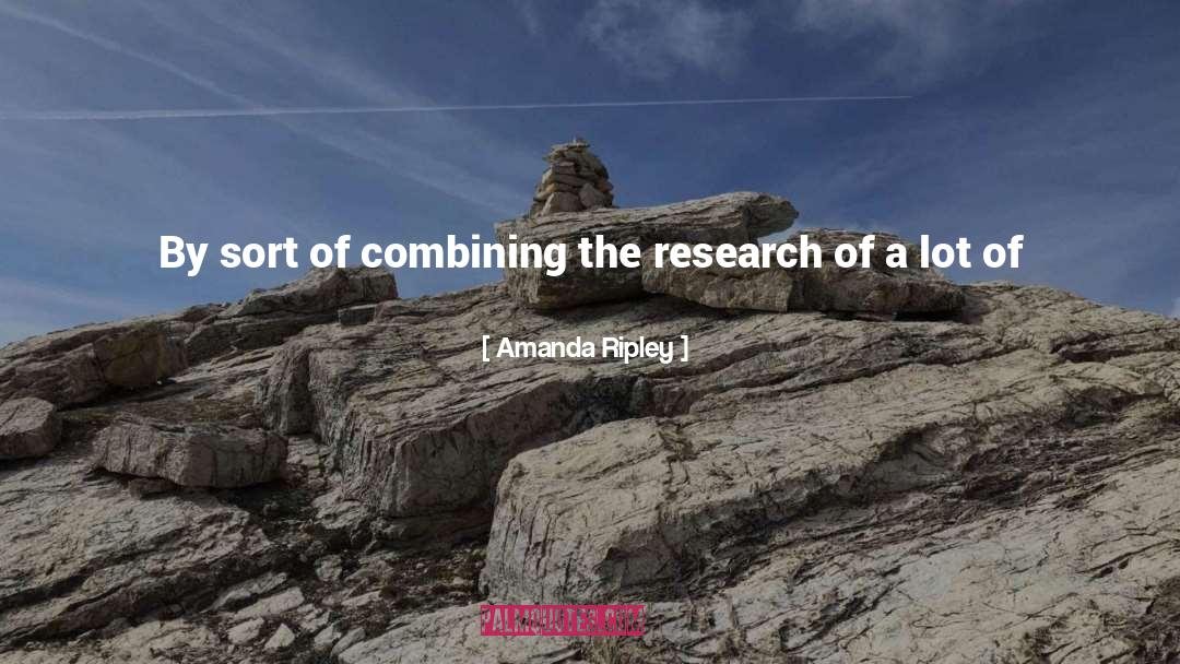 Research quotes by Amanda Ripley