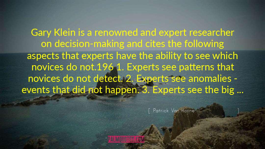 Researcher quotes by Patrick Van Horne